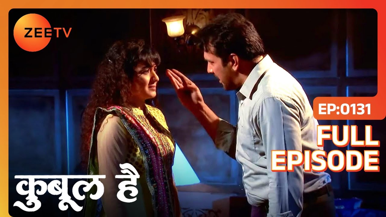 Dilshad को ज़लील करने पे Rashid बड़का Shireen पे | Qubool Hai | Full Ep 131 | Zee TV