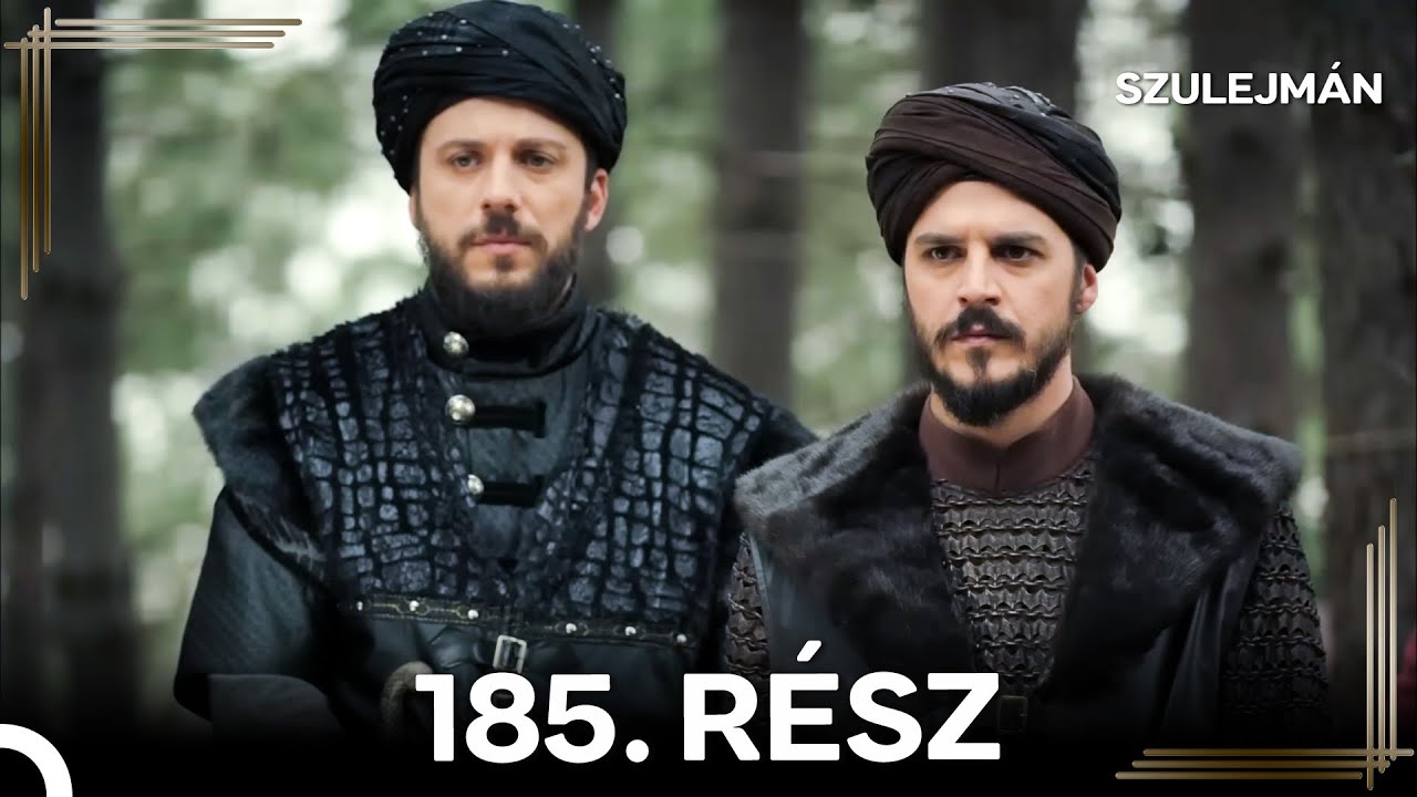 Szulejmán 185 Epizód (Magyar Szinkron)