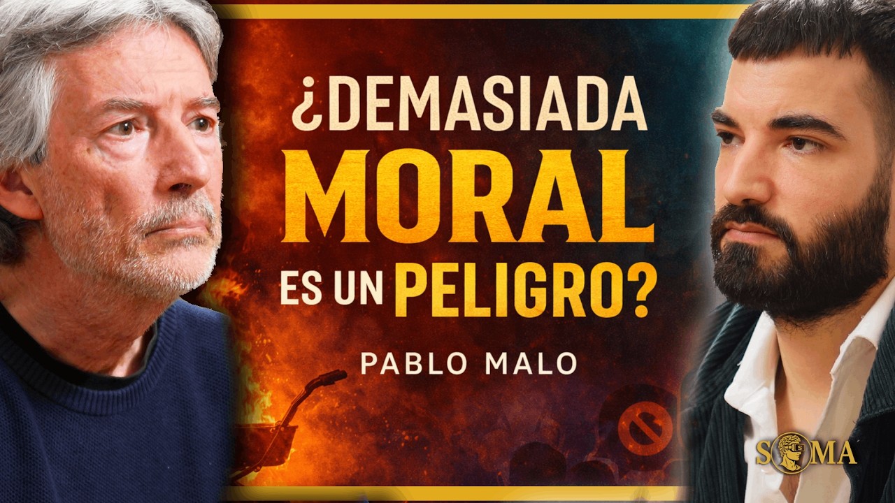 #6 PABLO MALO: &ldquo;La MORAL se convirti&oacute; en un ARMA pol&iacute;tica&rdquo;