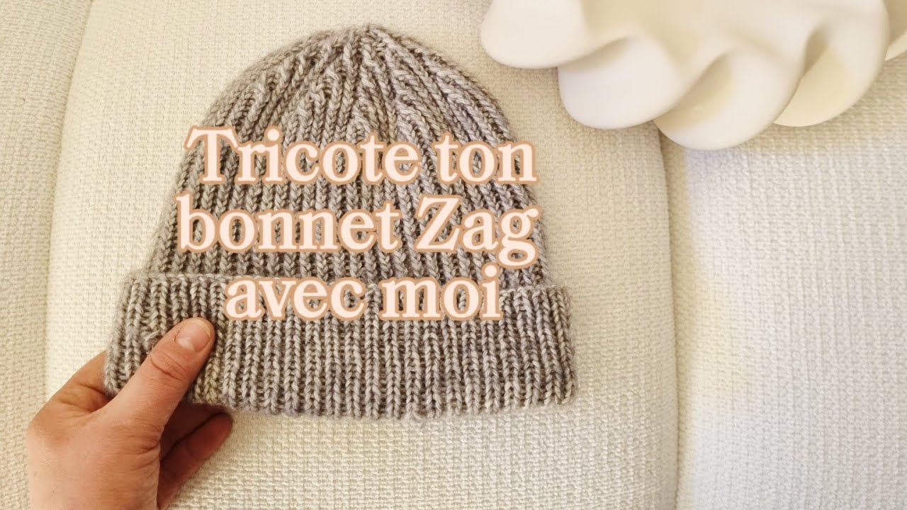 Tricote ton premier bonnet en rond sur aiguille circulaire: le bonnet Zag! PARTIE 1