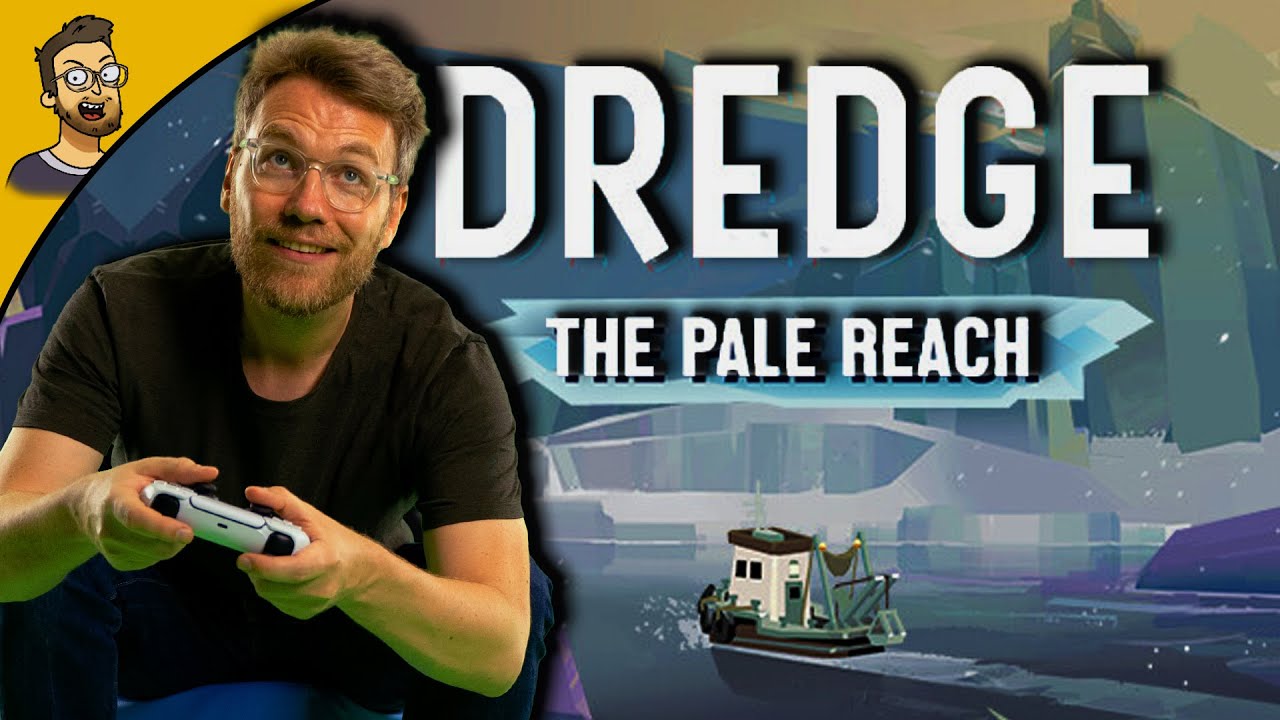 Es gibt neuen Content! - Dredge: The Pale Reach