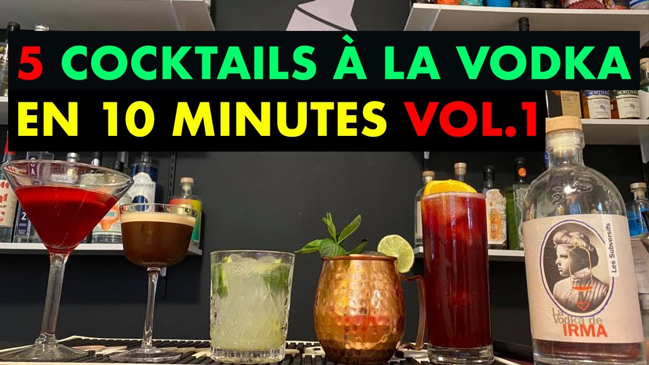 5 Cocktails FACILES à la vodka en 10 minutes VOL. 1