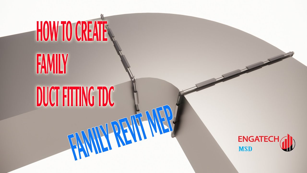 How to Create Duct Fitting TDC Family in Revit (Chế tạo phụ kiện TDC)