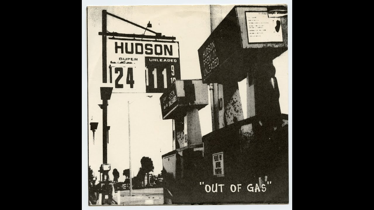 Hudson - Out Of Gas 7 Inch (1994)