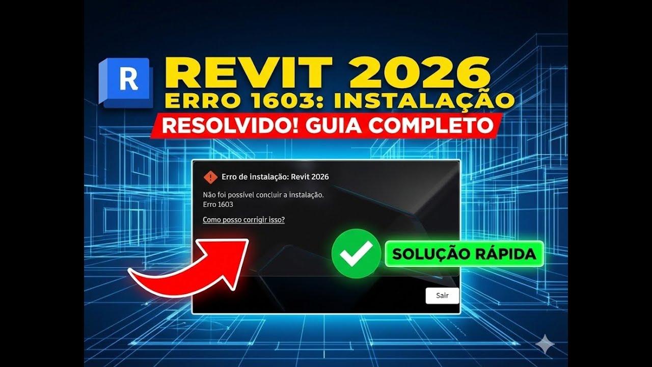 ERRO NA INSTALA&Ccedil;&Atilde;O DO REVIT 2026 - SOLU&Ccedil;&Atilde;O F&Aacute;CIL E R&Aacute;PIDA 100% FUNCIONAL