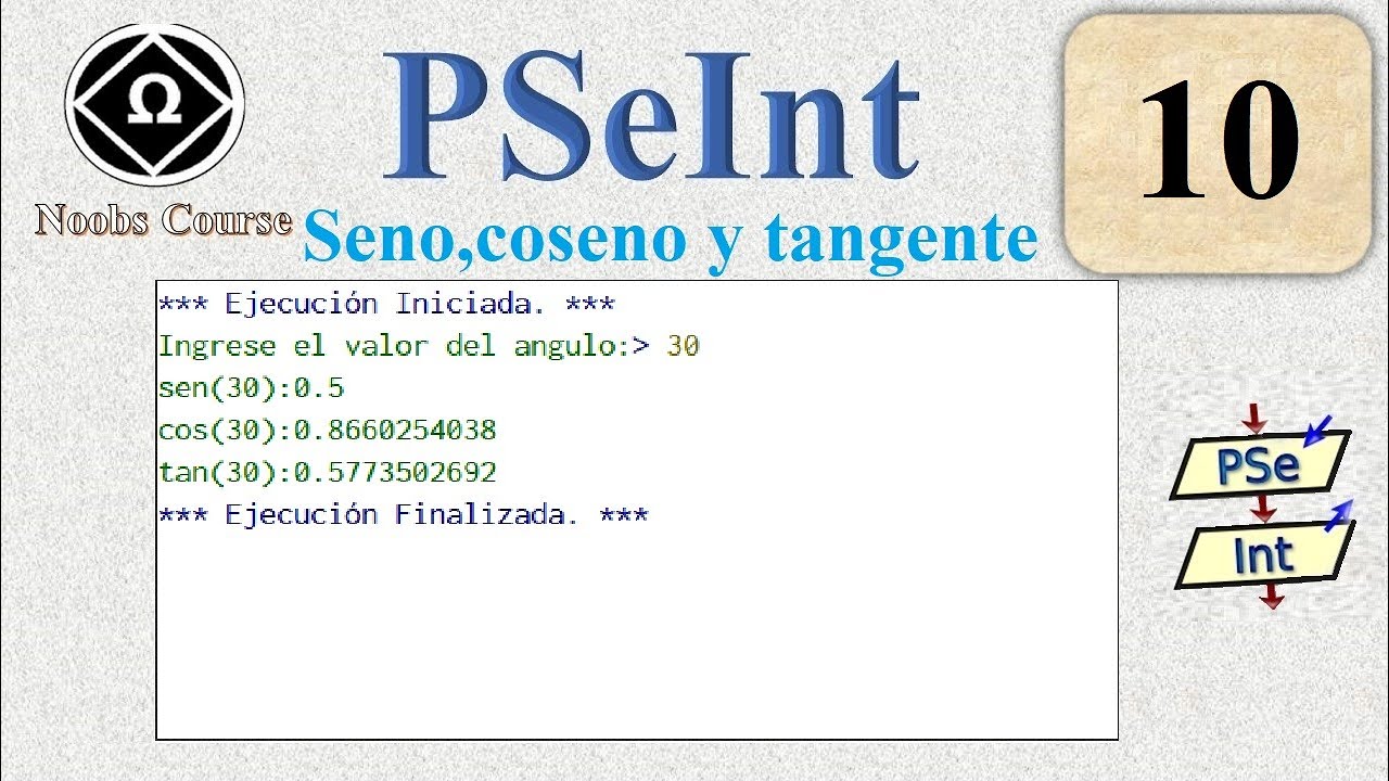 ✅ 10.Curso de PSeInt para Noobs || Seno, Coseno y Tangente de un ángulo || Grados a radianes
