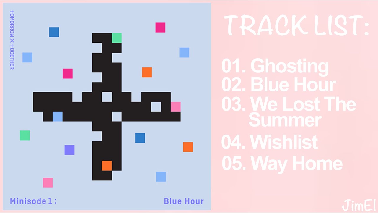 (FULL ALBUM) TXT- minisode 1: Blue Hour