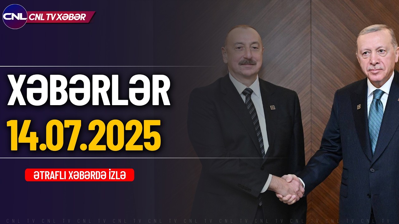 Türkiyənin Azərbaycanda hərbi bazası yaradılır (Xəbərlər 14.07.2025)