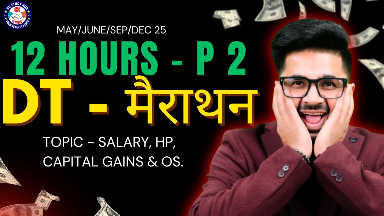 🔴DT - MARATHON P - 2🔴 VG Sir🔥 | Mission Tax 90+💯| June/Dec 25 | #vgstudyhub #exam