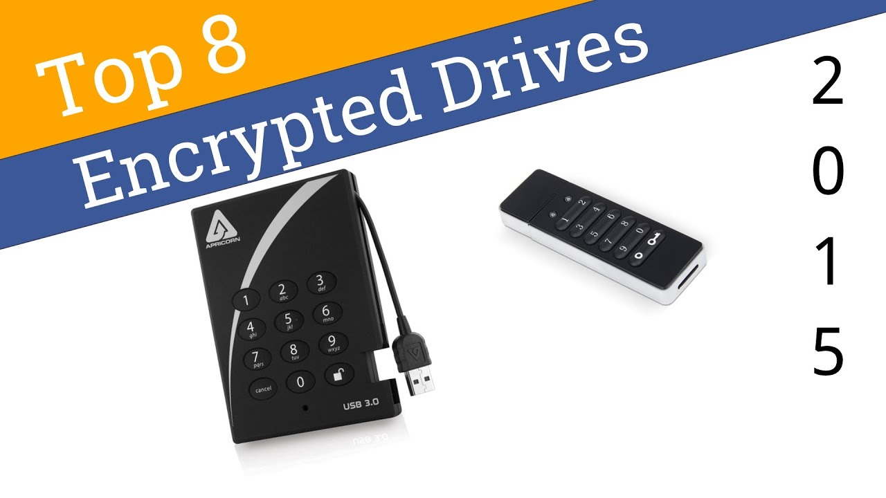 8 Best Encrypted Drives 2015