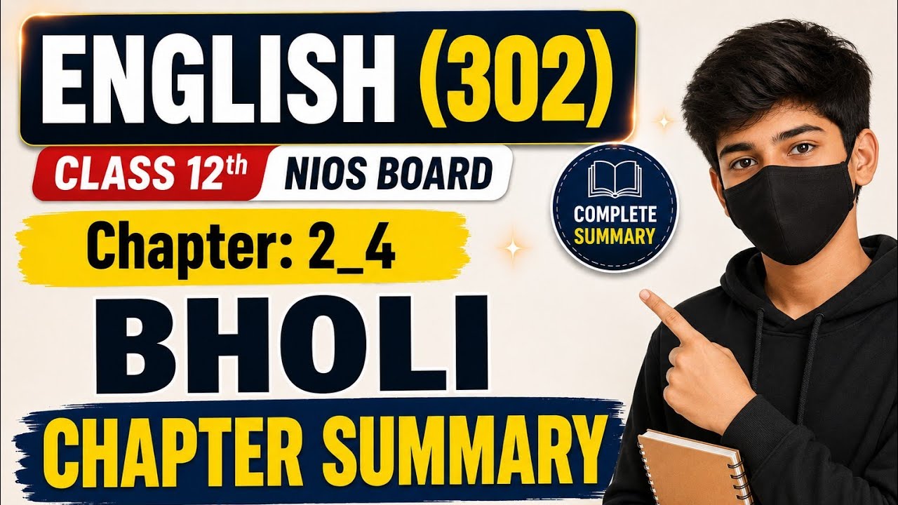 ENGLISH (302) Ch. 2_4 Summary|| Class 12th NIOS Board  @SaMa_Classes 
