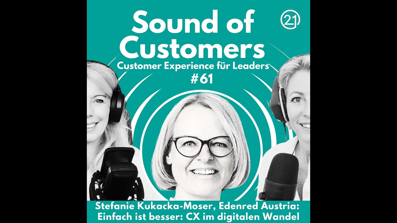Sound of Customers, SOC061: Stefanie Kukacka-Moser, Edenred: Einfach ist besser: CX im digit. Wandel
