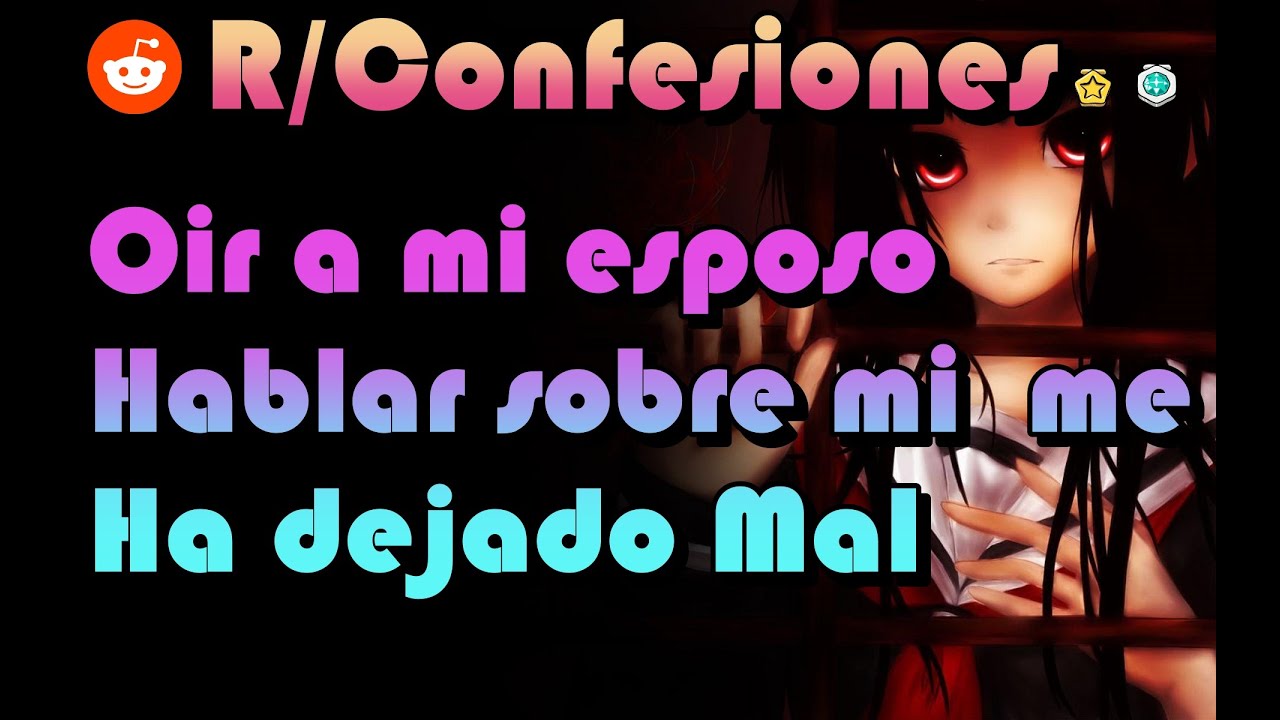 Oír a mi esposo hablar sobre mi me ha dejado Mal