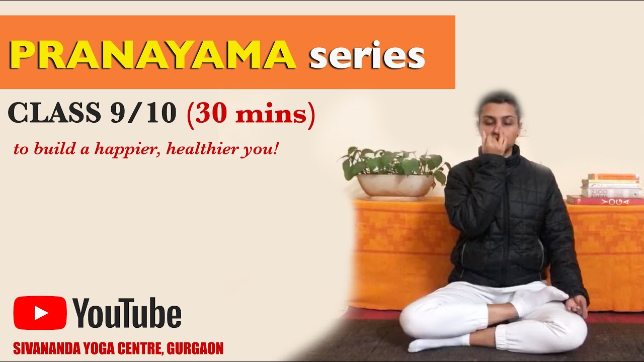 Sivananda Pranayama Series - Class 9