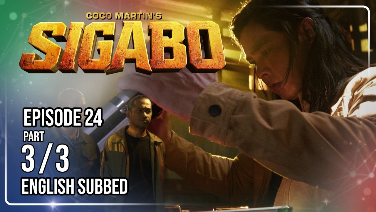 Coco Martin's Sigabo | Episode 24 (3/3) | July 23, 2026
