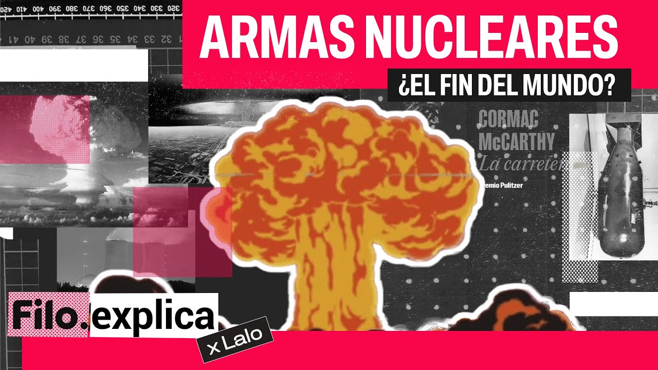 &iquest;Qu&eacute; pa&iacute;ses poseen ARMAS NUCLEARES en pleno siglo XXI? | Filo Explica