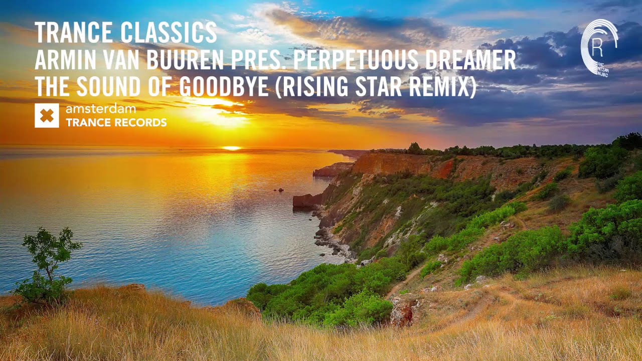 Armin van Buuren pres. Perpetuous Dreamer - The Sound Of Goodbye (Rising Star Remix)