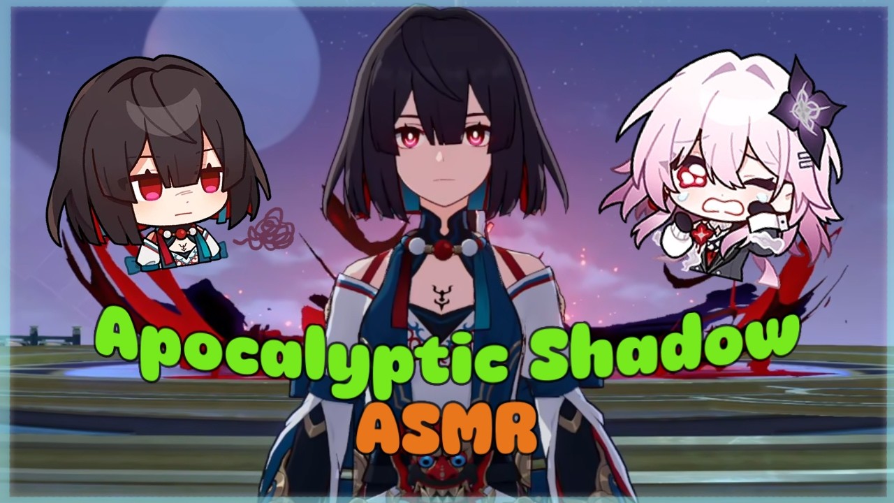 ASMR Honkai: Star Rail - New Apocalyptic Shadow