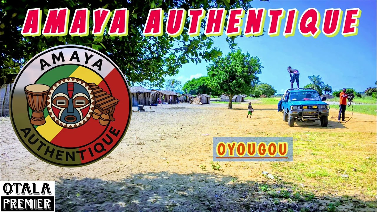 AMAYA AUTHENTIQUE - Oyougou (Audio)