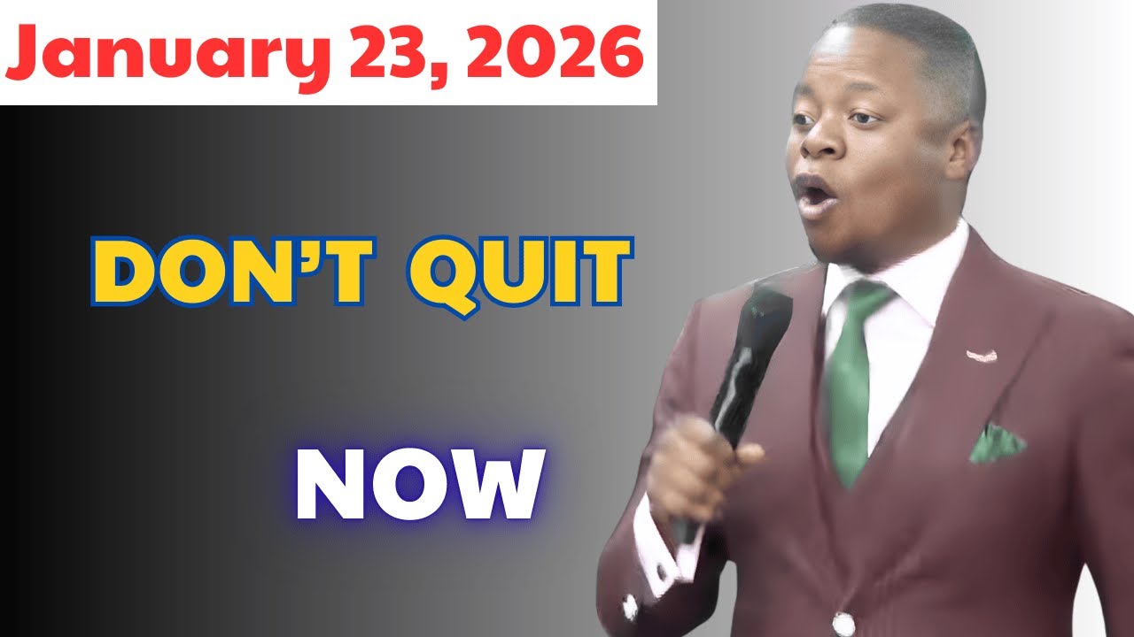 January 23 - DON’T QUIT NOW| Prophet Shepherd Bushiri