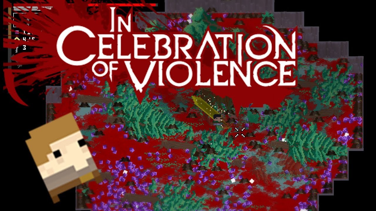 Brutally Difficult Roguelike! : In Celebration of Violence