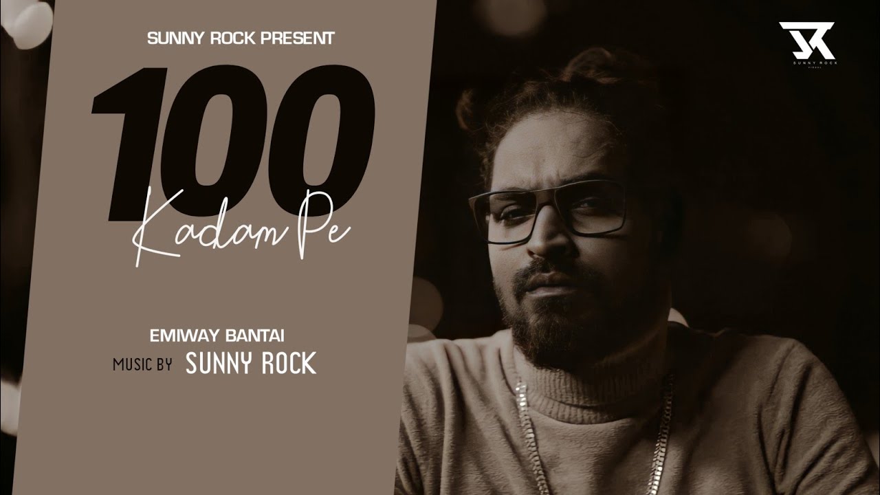 100 Kadam Pe | Emiway Bantai | (Prod by. SUNNY ROCK) | 2022