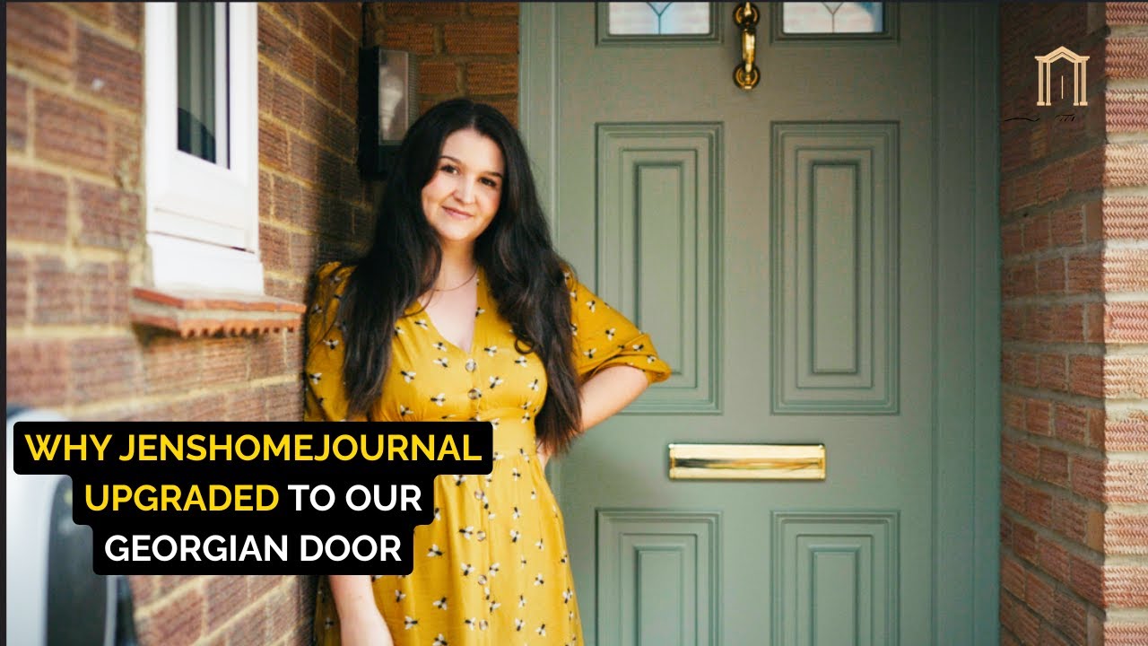 WHY JENSHOMEJOURNAL UPGRADED TO OUR GEORGIAN DOOR | CHARTWELL GREEN