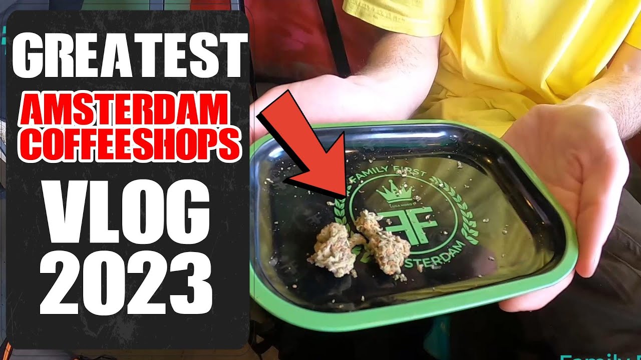 Greatest Amsterdam Coffeeshops Tour (Family First, Old Church, Bagheera)