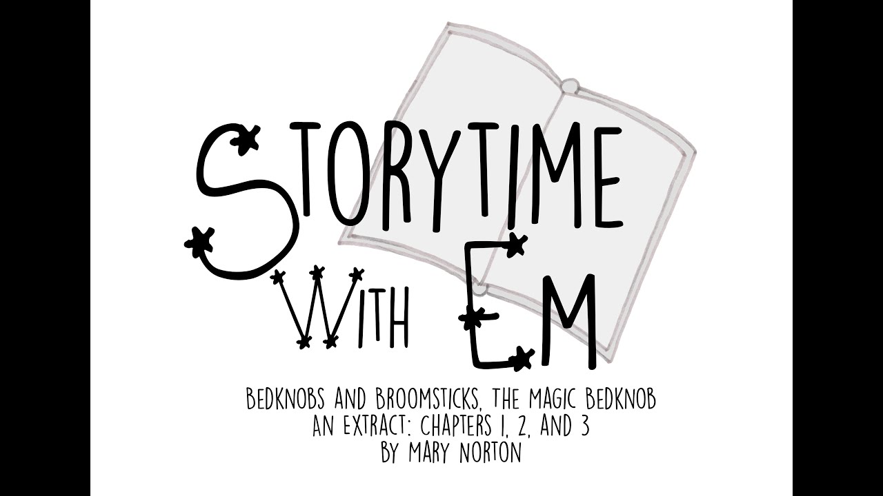 Storytime With Em - Bedknobs & Broomsticks
