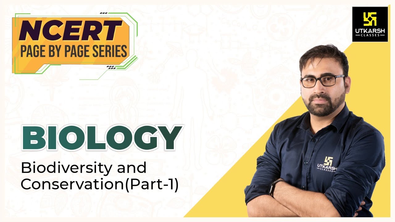 Biodiversity and Conservation #1 | Biology | NEET 2023 | NCERT Page By Page | Pratham Nahata Sir