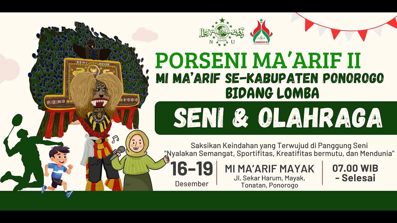 PEMBUKAAN PORSENI  MA'arif II - MI Ma'arif SE- KABUPATEN PONOROGO TAHUN 2024