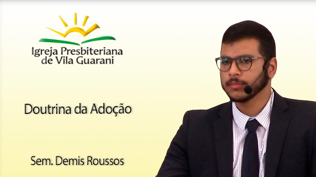 (EBD) Doutrina da Adoção | Sem. Demis Roussos