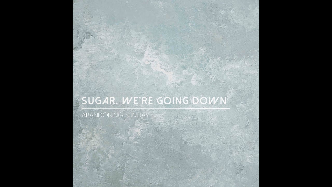 Fall Out Boy - Sugar, We're Going Down (Acoustic Cover by Abandoning Sunday)