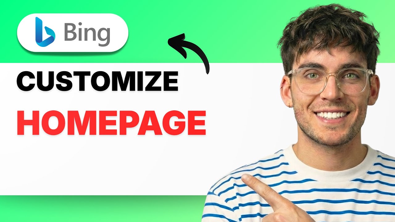 How to Customize Bing Homepage [2026 Full Guide]