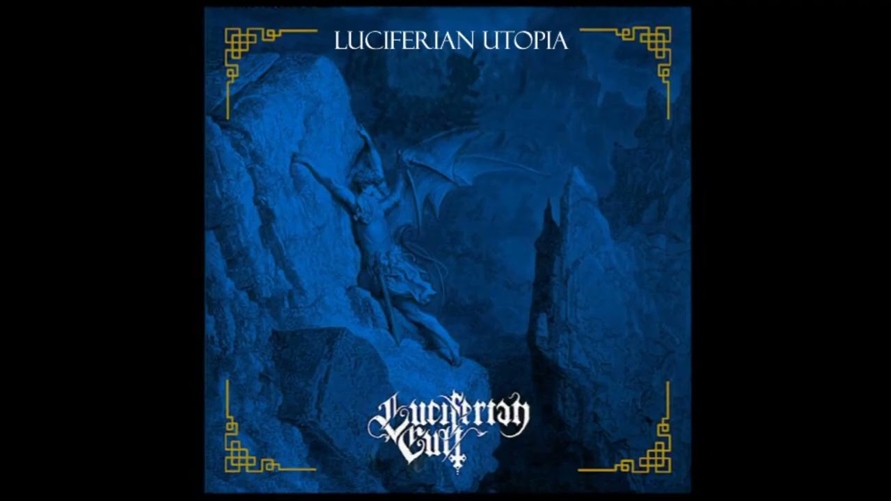 Luciferian Cult-Luciferian Utopia (2021)