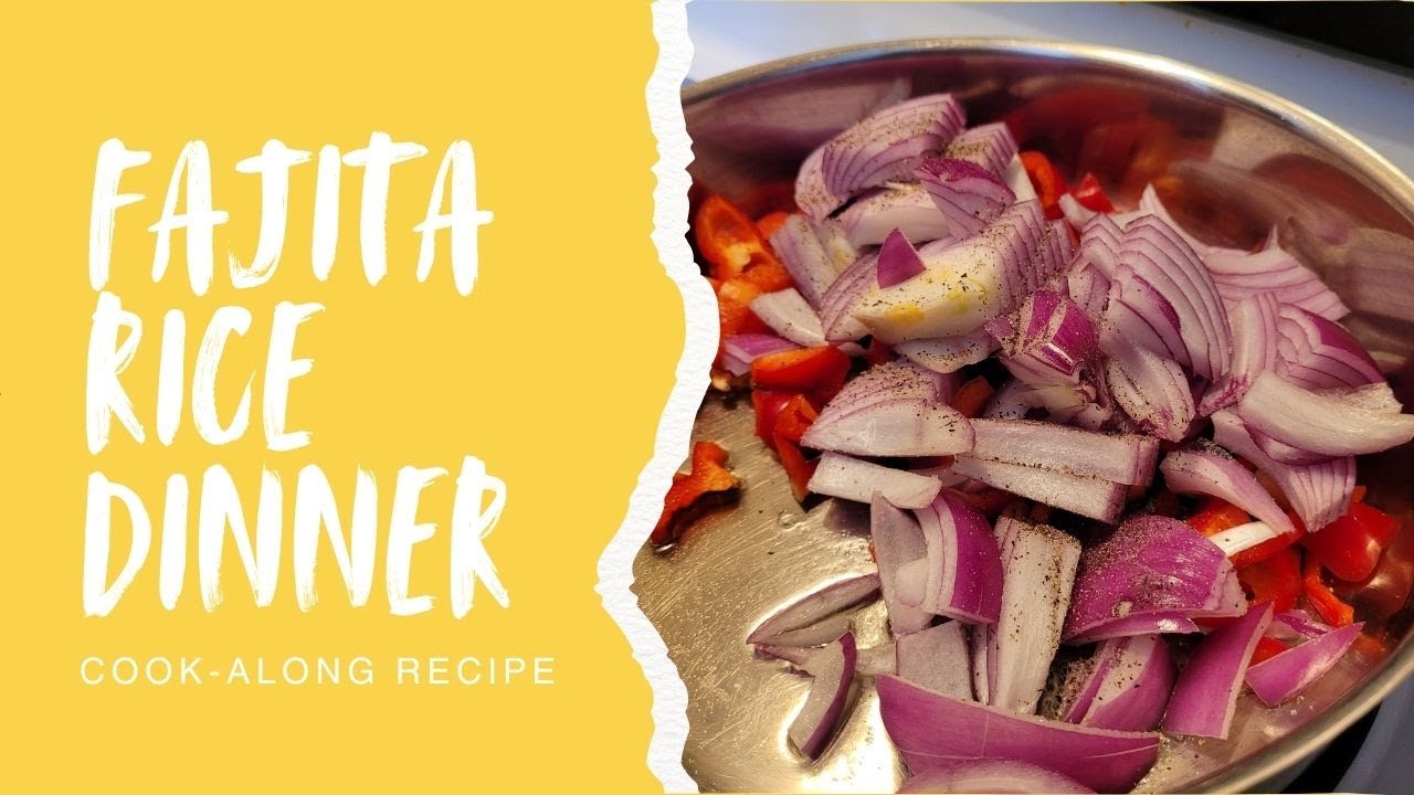 Cheap & Cheery: Fajita Rice Dinner Cook-Along