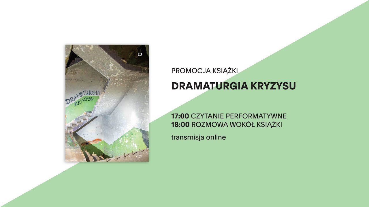 &bdquo;Dramaturgia kryzysu&rdquo; - czytanie performatywne fragment&oacute;w książki i rozmowa wok&oacute;ł niej | 21.02.2025