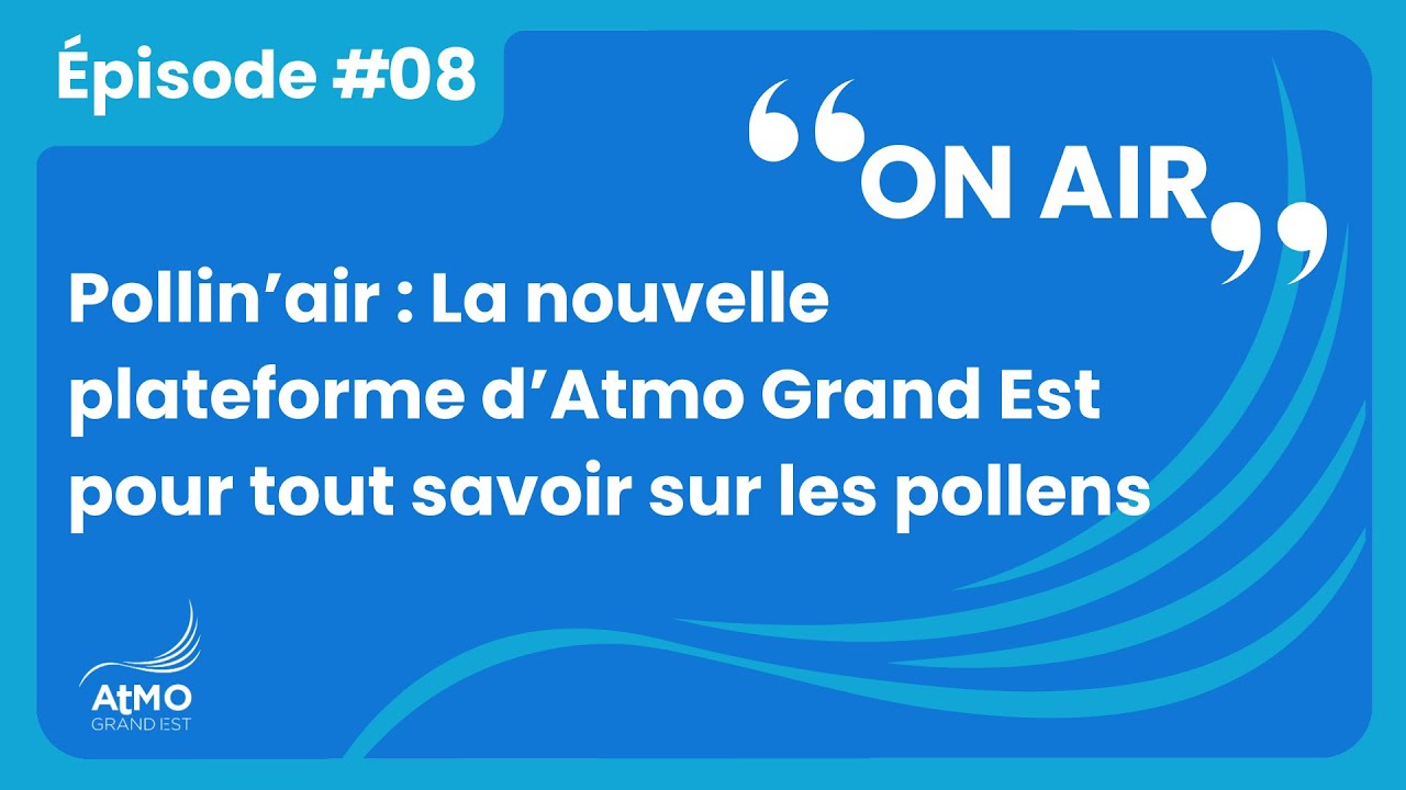 ON AIR : Episode 8 - Pollin’air