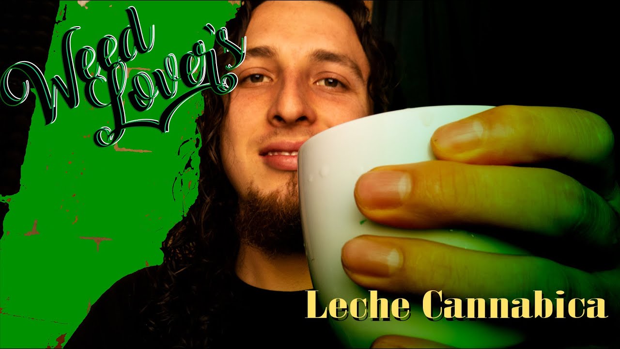 Weed Lovers - Hicimos Y Probamos La Leche Cannabica