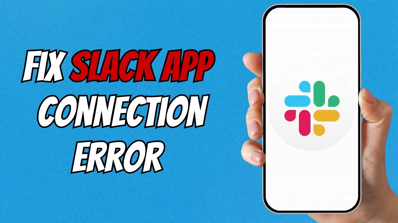 How to Handle Slack Connection Errors on the App