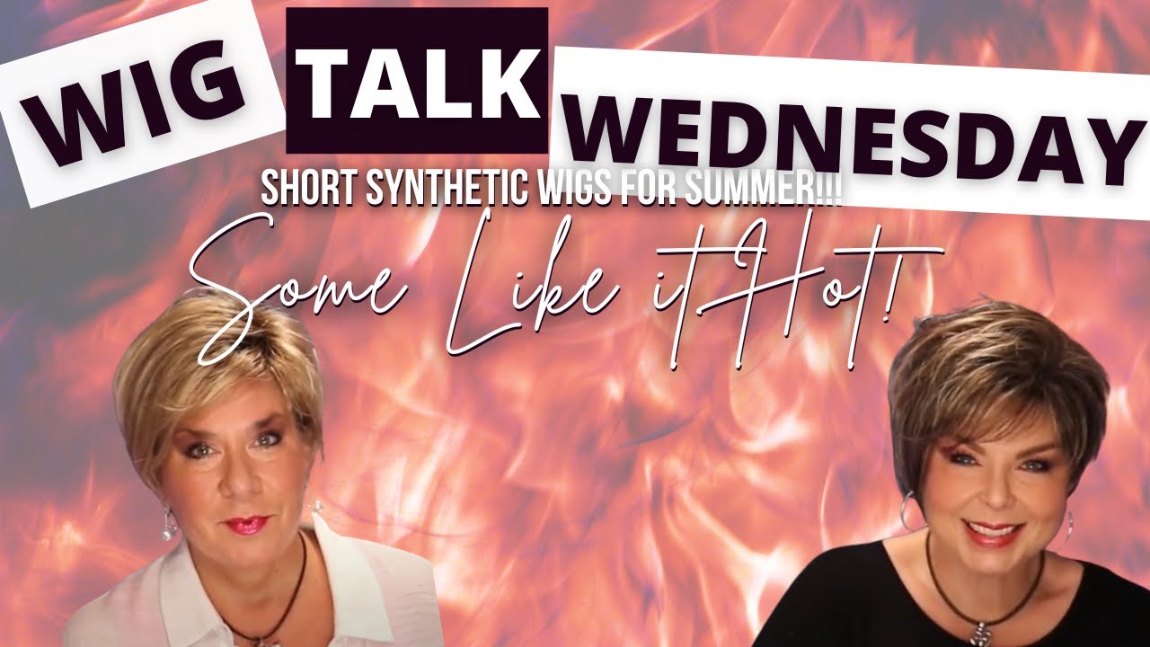Wig Talk!  Some Like it HOT!  Short Pixie Synthetic Wig Styles for Summer 2022!