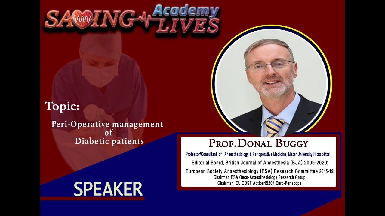 Peri-Operative management of Diabetic patients, Prof Donal Buggy.