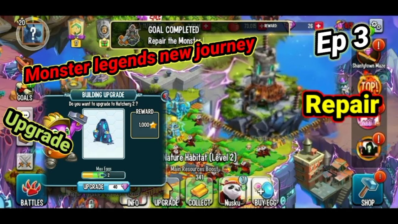 monster legends / new journey Ep 3 / repair Monster lab upgrade Hatchery / monster legends in hindi