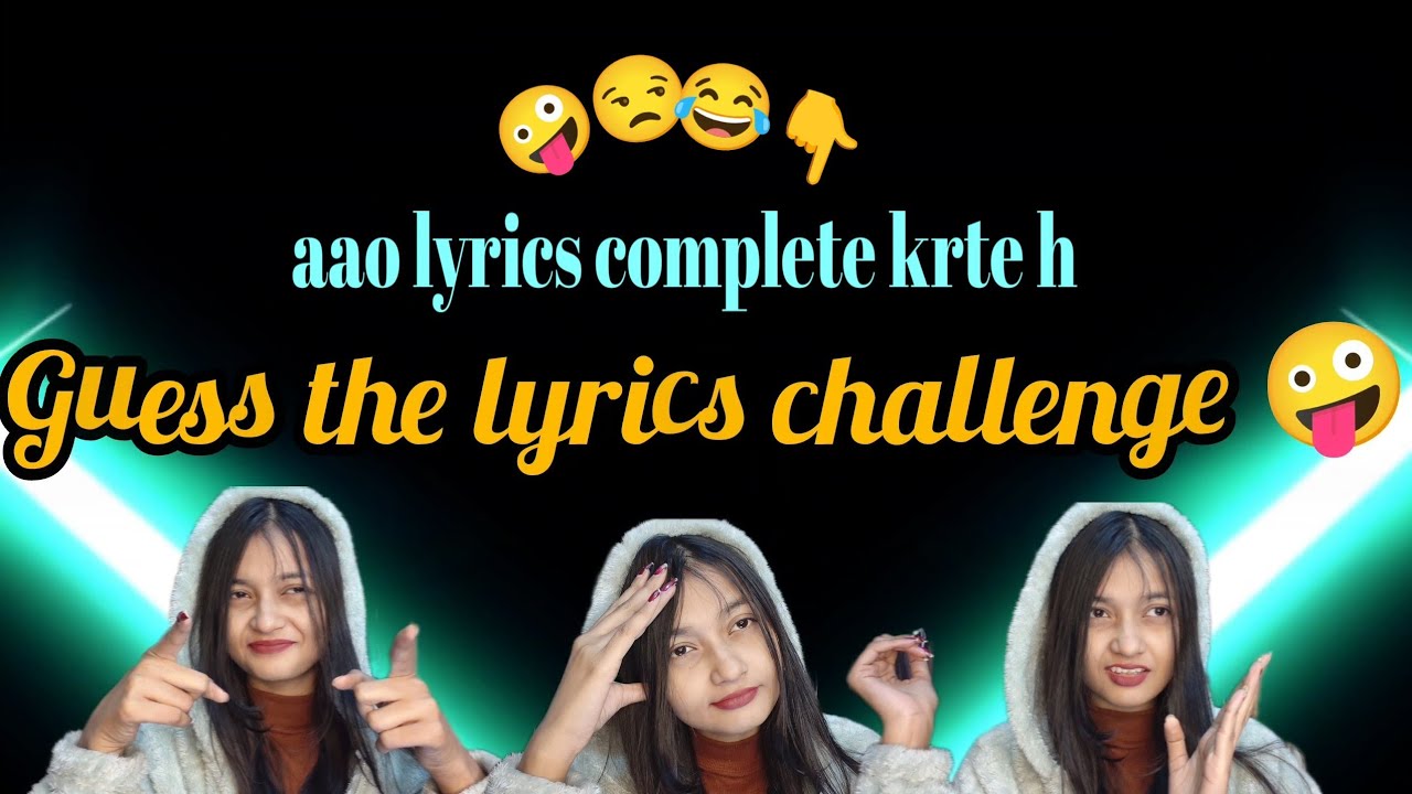 Complete the lyrics challenge🧠🎶 || aa jao guys