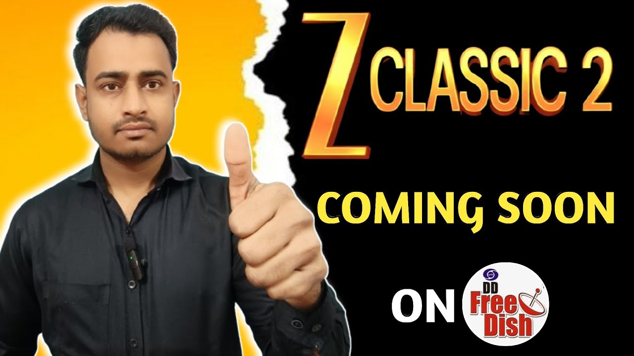 Zee Classic 2 Coming Soon on DD Free Dish ✅ || Z Classic 2 || Zee Classic 2 || DD Free Dish