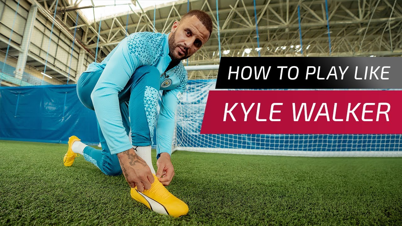 How to play like Kyle Walker...