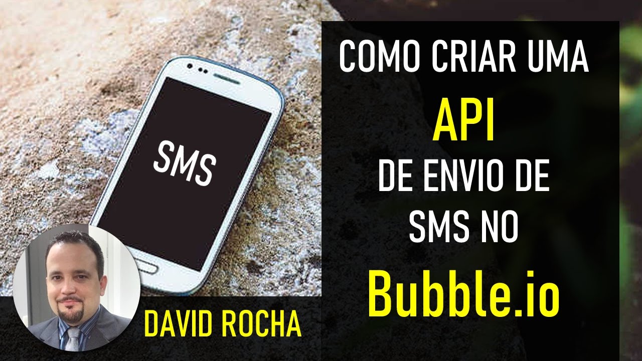 [Tutorial Bubble.io] Como fazer uma API para enviar SMS no Bubble.io