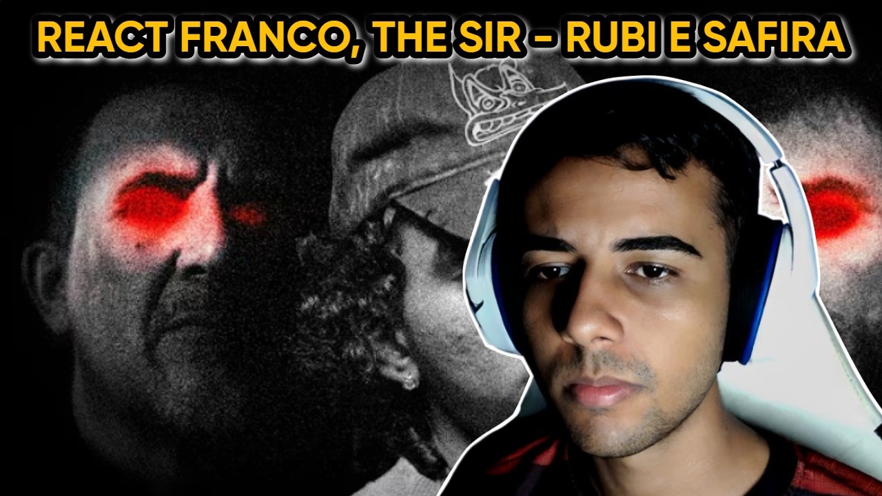 se atualizou! REACT Franco, The Sir! - Rubi & Safira