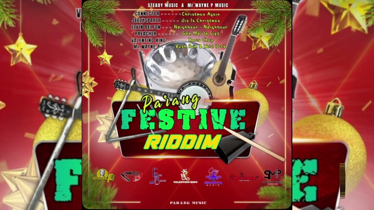 Parang Festive Riddim 2026 ( Mr Wayne, General Grant, Connector, Elvin Belfon, Jezzysparta, Preacher
