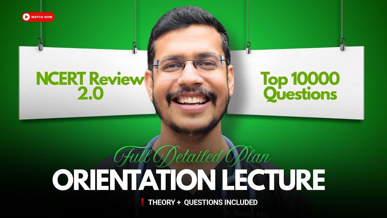 NCERT Review 2.0 + Top 10000 Questions For NEET 2026 | Orientation Lecture